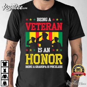 Being A Veteran Is An Honor Being A Grandpa Is Priceless T-Shirt Being A Veteran Is An Honor Being A Grandpa Is Priceless T-Shirt