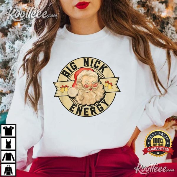 Big Nick Energy Funny Vintage Santa Claus Christmas T-Shirt