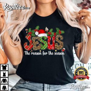Christian Jesus The Reason Xmas Holiday Season T-Shirt Christian Jesus The Reason Xmas Holiday Season T Shirt 3