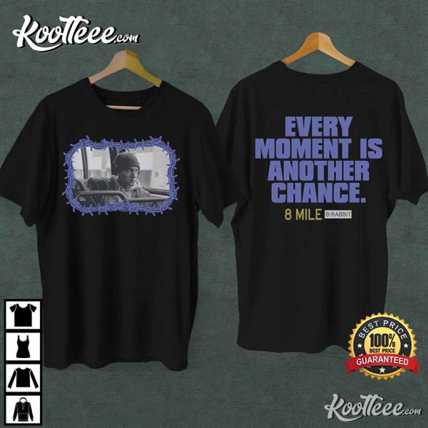 Eminem Every Moment Is Another Chance T-Shirt