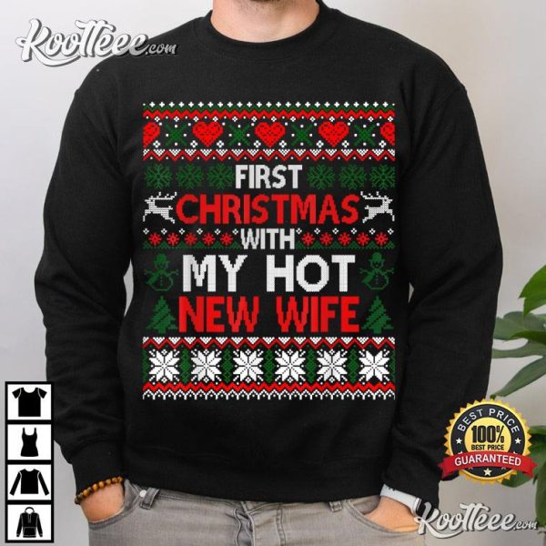 First Christmas With My Hot New Wife Married Matching Couple T-Shirt