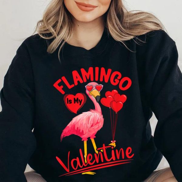 Flamingo Is My Valentine Flamingo Lover Happy Valentine’s Day T-Shirt