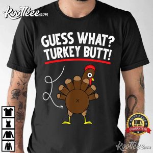 Guess Turkey Pilgrim Funny Thanksgiving T-Shirt Guess Turkey Pilgrim Funny Thanksgiving T-Shirt