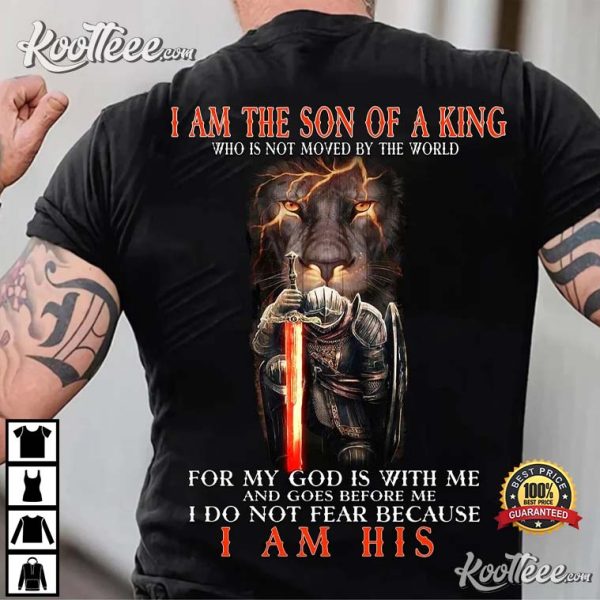 I Am The Son Of A King Lion Of Judah Christian Jesus T-Shirt