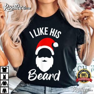 I Like His Beard I Like Her Butt Couple Christmas T-Shirt I Like His Beard I Like Her Butt Couple Christmas T Shirt 4