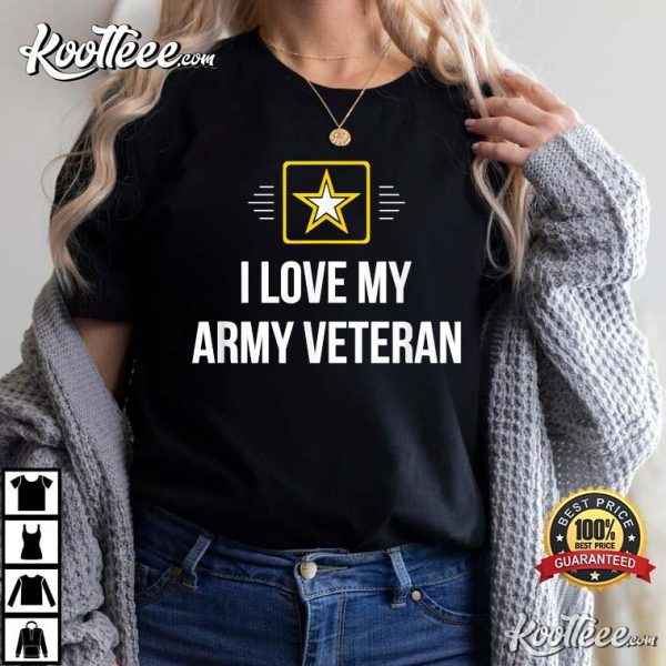 I Love My Army Veteran T-Shirt