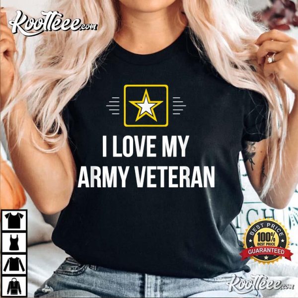 I Love My Army Veteran T-Shirt