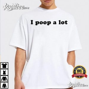 I Poop A Lot 2022 Christmas Gift T-Shirt I Poop A Lot 2022 Christmas Gift T Shirt 3