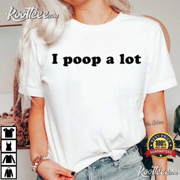 I Poop A Lot 2022 Christmas Gift T-Shirt