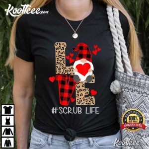 Love Scrub Life Happy Valentine Day 2022 Gnomes T-Shirt Love Scrub Life Happy Valentine Day 2022 Gnomes T-Shirt