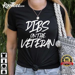 Military Dibs On The Veteran Funny Husband Wife T-Shirt Military Dibs On The Veteran Funny Husband Wife T Shirt 1