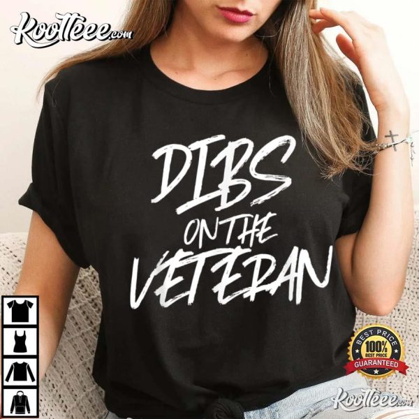 Military Dibs On The Veteran Funny Husband Wife T-Shirt