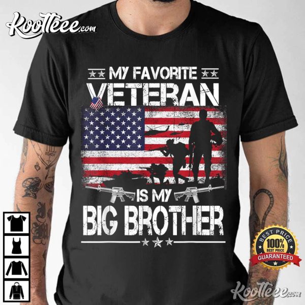 My Favorite Veteran Is My Big Bro Father’s Day T-Shirt