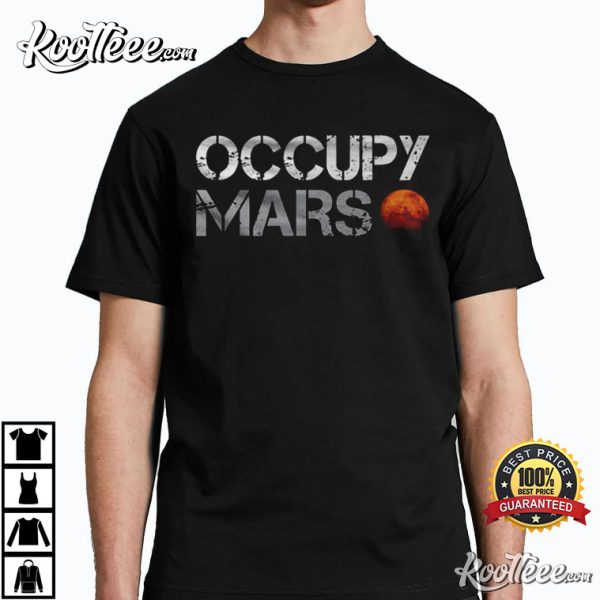 Occupy Mars As Worn By Elon Musk Funny T-Shirt