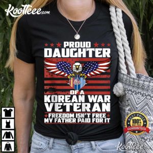 Proud Daughter Of A Korea Veteran Ribbon Patriotic T-Shirt Proud Daughter Of A Korea Veteran Ribbon Patriotic T-Shirt