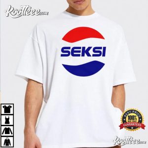Sexsi Pepsi Parody Funny T Shirt 3