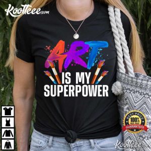 Teacher Artist Painter Superpower T Shirt 1
