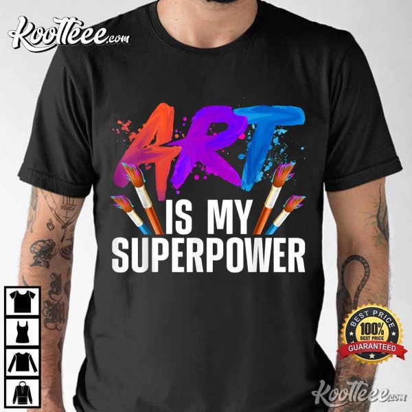 Teacher Artist Painter Superpower T-Shirt