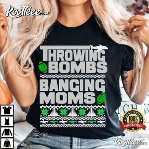 Throwing Bombs Banging Funny Football Christmas T-Shirt Throwing Bombs Banging Funny Football Christmas T Shirt 2