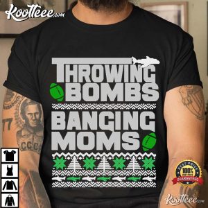 Throwing Bombs Banging Funny Football Christmas T-Shirt Throwing Bombs Banging Funny Football Christmas T Shirt 3