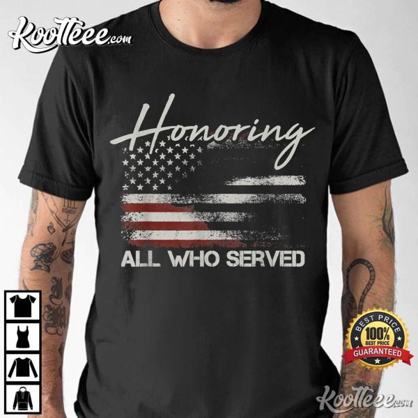 Veteran American Flag Honoring All Who Served Military Gifts T-Shirt