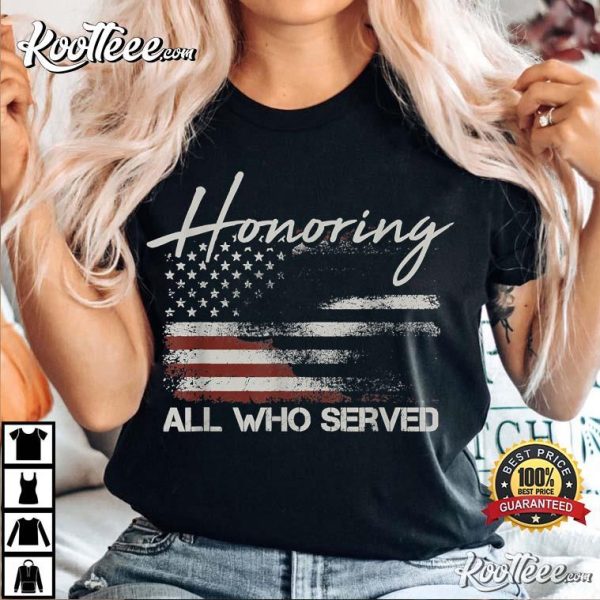 Veteran American Flag Honoring All Who Served Military Gifts T-Shirt