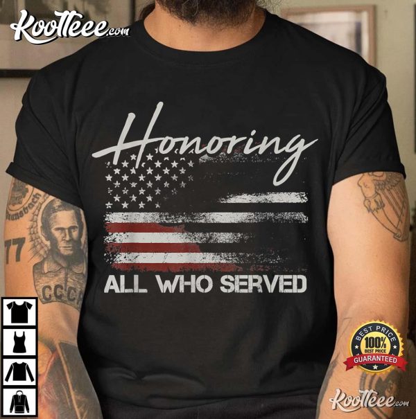 Veteran American Flag Honoring All Who Served Military Gifts T-Shirt