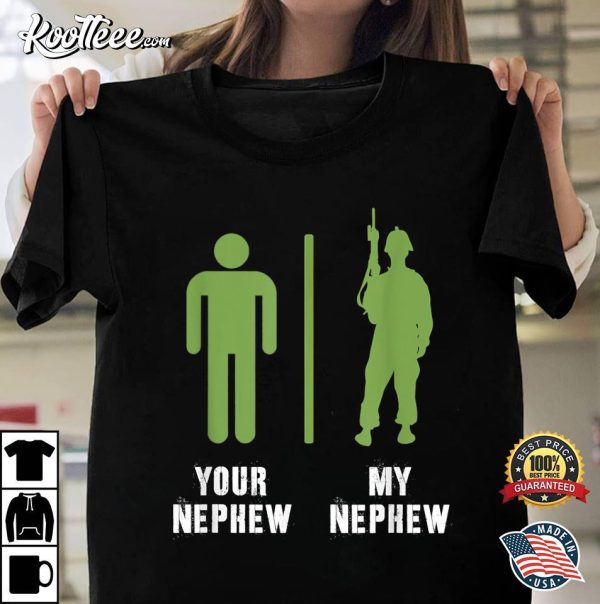 Your Nephew My Nephew Proud Military Soldier Veteran Icon T-Shirt