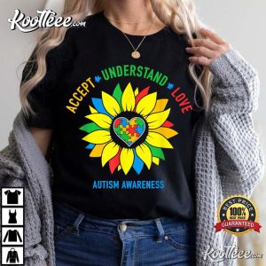 Accept Understand Love Autism Awareness Sunflower T-Shirt Accept Understand Love Autism Awareness Sunflower T-Shirt
