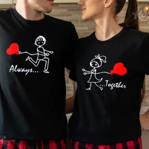Always Together Valentine’s Day Gift Couples Shirts
