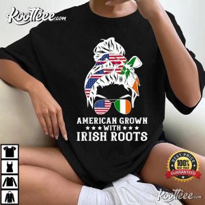 American Grown Irish Roots Messy Bun Hair St. Patrick’s Day T-Shirt American Grown Irish Roots Messy Bun Hair St. Patrick’s Day T-Shirt