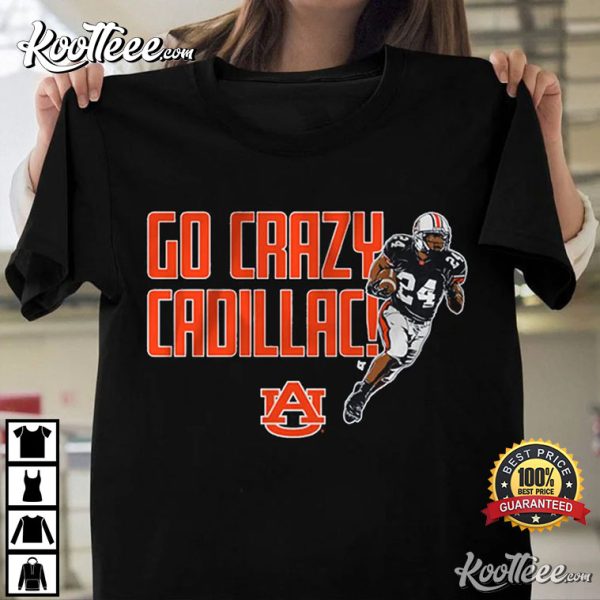 Auburn Tigers Football Go Crazy Cadillac Williams T-Shirt