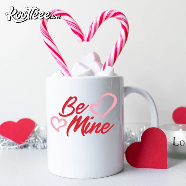 Be Mine Mug, Cute Valentines Day Mug, Coffee Mug