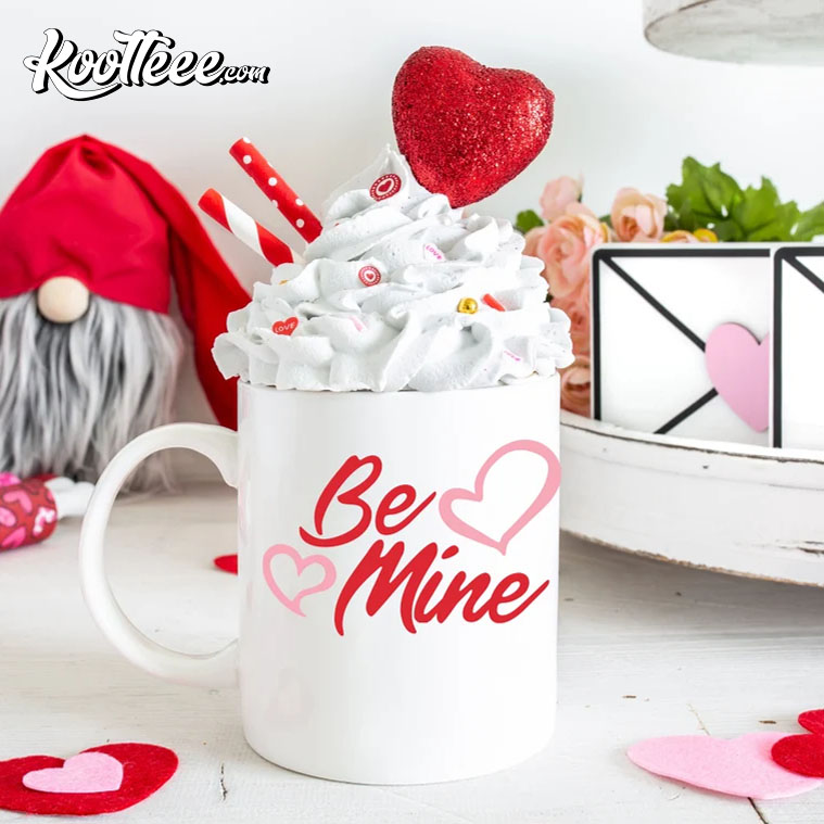 Be Mine Mug Cute Valentines Day Mug Coffee Mug 3