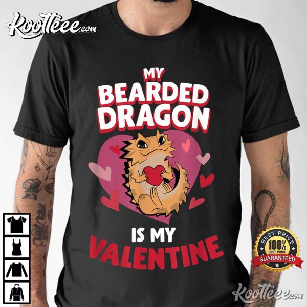 Bearded Dragon Is My Valentine T-Shirt