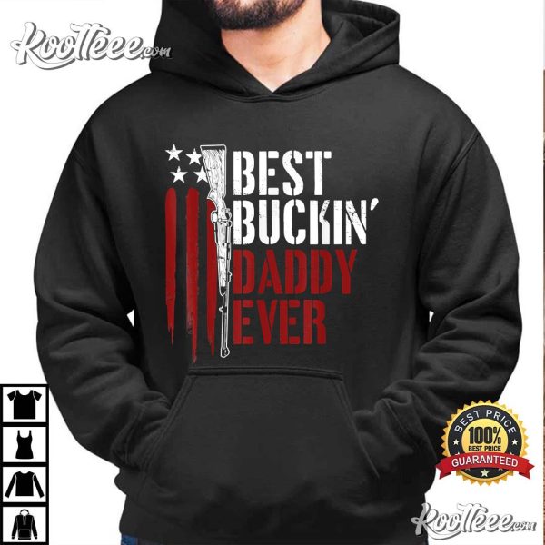 Best Buckin’ Daddy Ever American Flag Hunting Lover T-Shirt