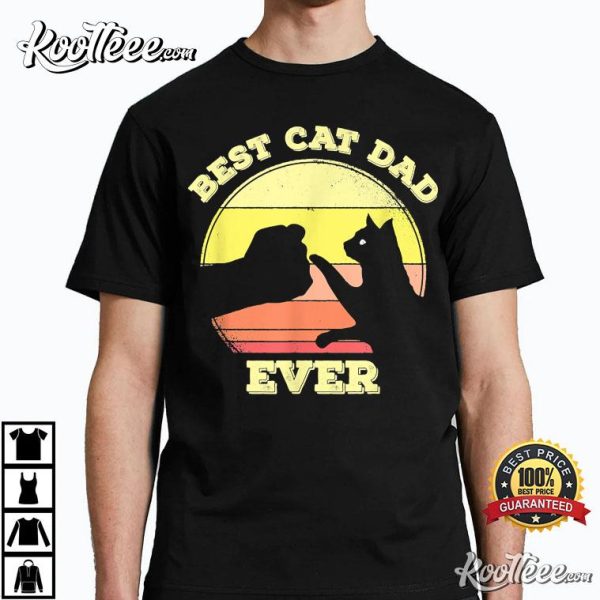 Best Cat Dad Ever Cute Cat Lover T-Shirt