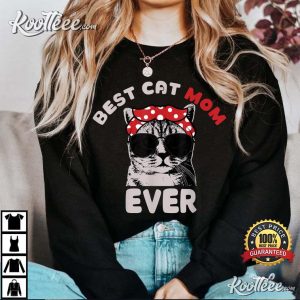Best Cat Mom Ever Meow Gift For Woman T Shirt 1