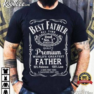 Best Father All Time Dad No1 Special Gift For Father's Day T-shirt Best Father All Time Dad No1 Special Gift For Fathers Day T shirt 2