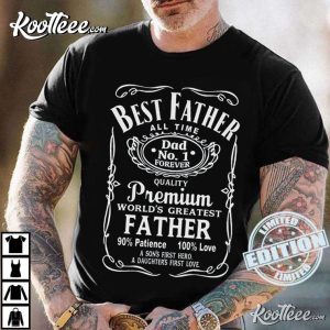 Best Father All Time Dad No1 Special Gift For Father's Day T-shirt Best Father All Time Dad No1 Special Gift For Fathers Day T shirt 3