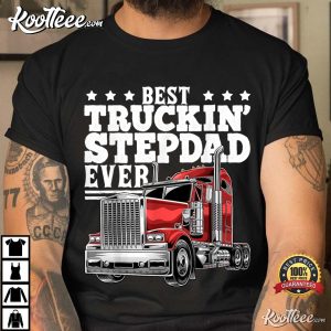 Best Truckin Stepdad Ever Father’s Day Gift T-Shirt Best Truckin Stepdad Ever Father’s Day Gift T-Shirt
