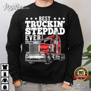 Best Truckin Stepdad Ever Father's Day Gift T-Shirt Best Truckin Stepdad Ever Fathers Day Gift T Shirt 3