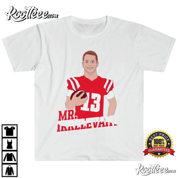 Brock Purdy Mr. Irrelevant T-Shirt