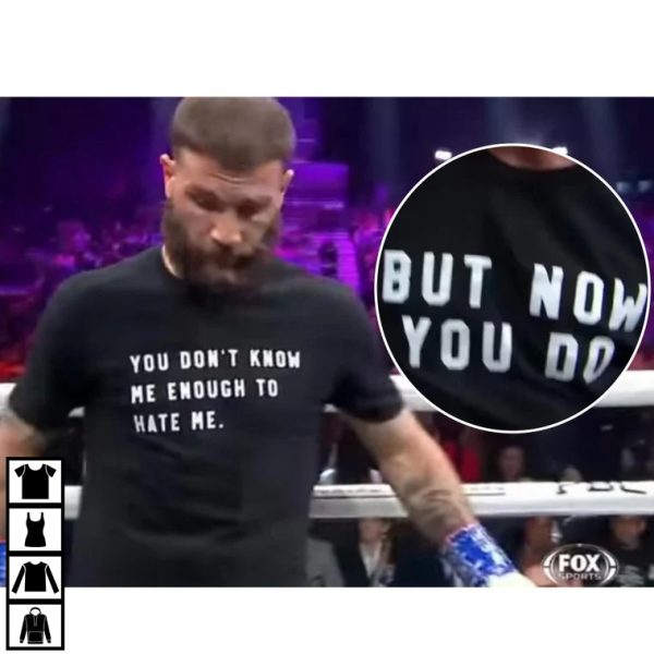 Caleb Plant You Don’t Know Me Enough To Hate Me T-Shirt
