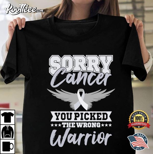 Cancer Picked The Wrong Warrior T-Shirt