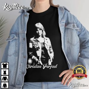 Christine McVie Perfect 1943-2022 T-Shirt Christine McVie Perfect 1943 2022 T Shirt 4