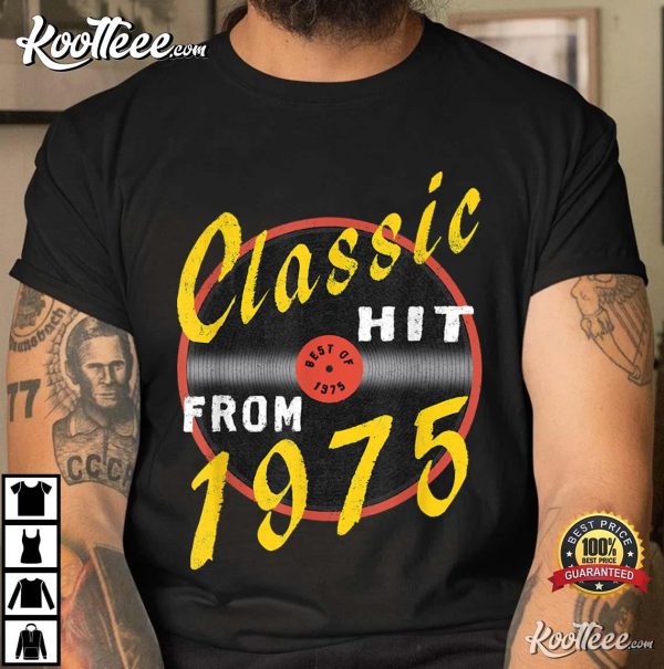 Classic Hit From 1975 Gift For Fans T-shirt