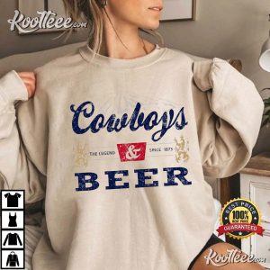 Cowboys And Beer The Legend Since 1873 T-shirt Cowboys And Beer The Legend Since 1873 T shirt 2