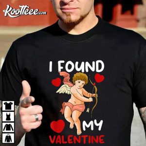 Cupid Valentine's Day I Found My Valentine T-Shirt Cupid Valentines Day I Found My Valentine T Shirt 1