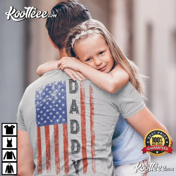 Daddy American Flag Gift For Father’s Day Patriotic T-shirt